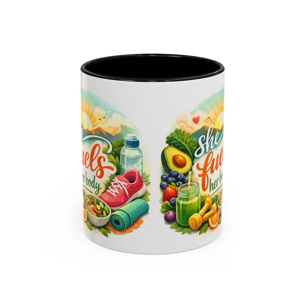 She Fuels Her Body Mug | Healthy Lifestyle Coffee Cup