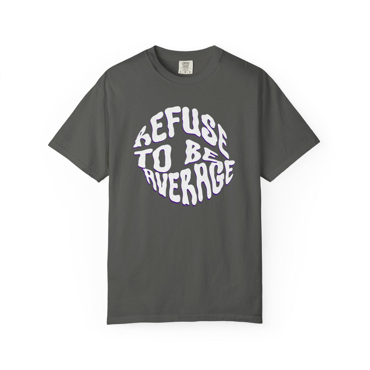 Refuse To Be Average T-shirt | Distorted Text Graphic Tee