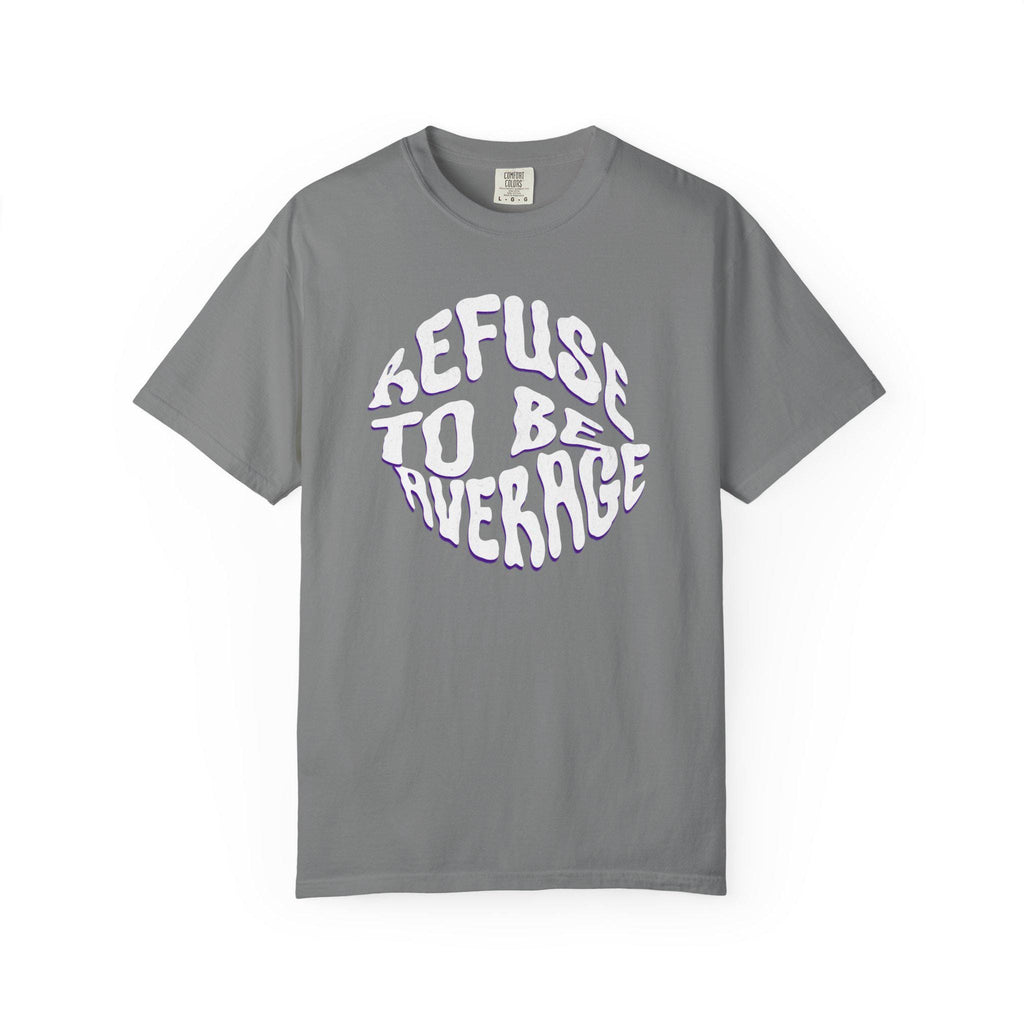 Refuse To Be Average T-shirt | Distorted Text Graphic Tee