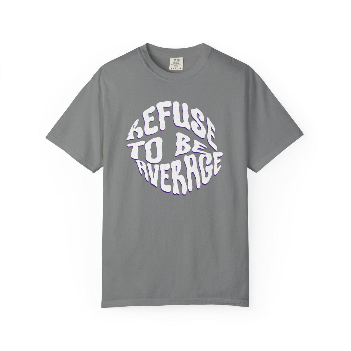 Refuse To Be Average T-shirt | Distorted Text Graphic Tee