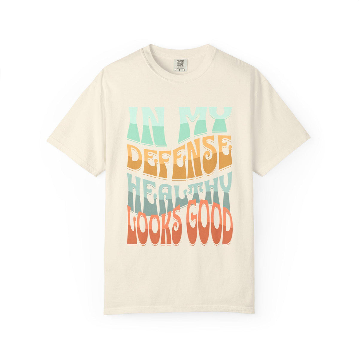 In My Defense Healthy Looks Good T-shirt | Retro Wavy Text, Pastel Graphic