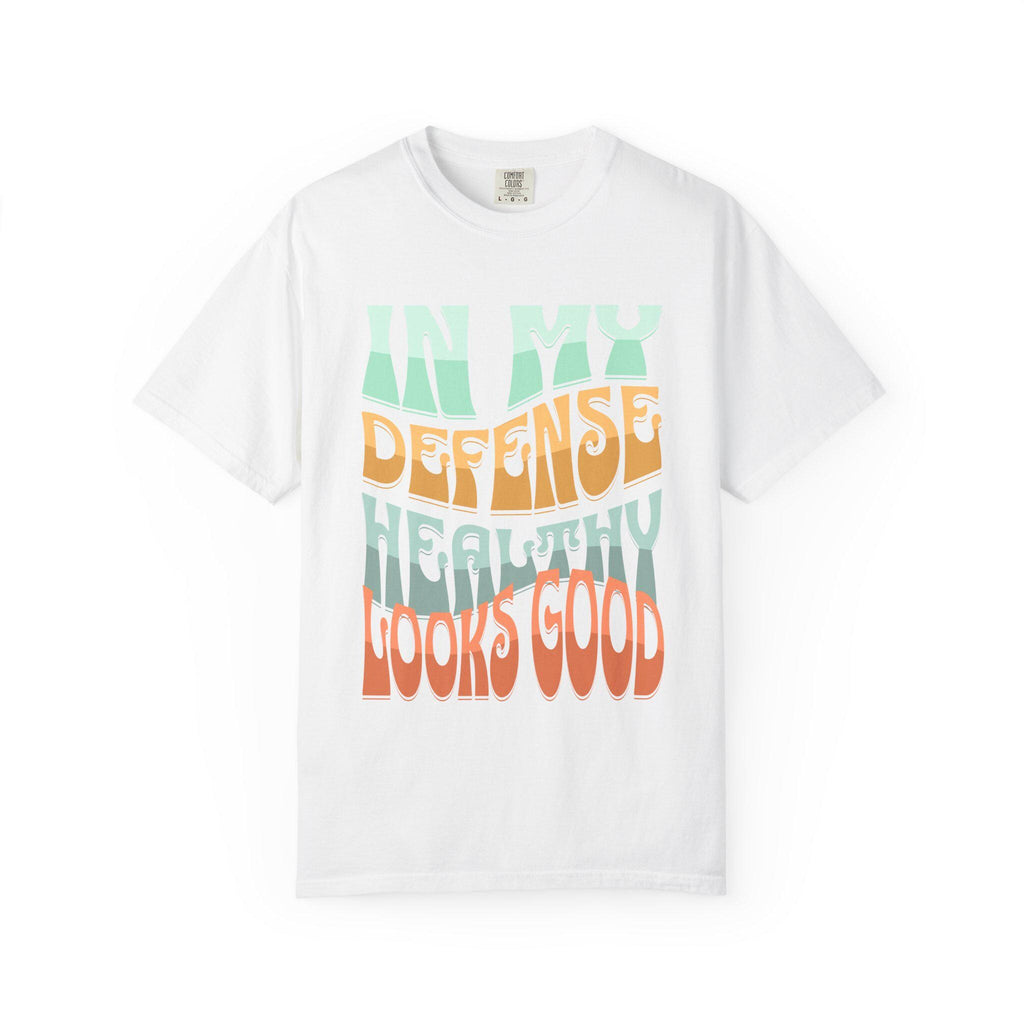 In My Defense Healthy Looks Good T-shirt | Retro Wavy Text, Pastel Graphic