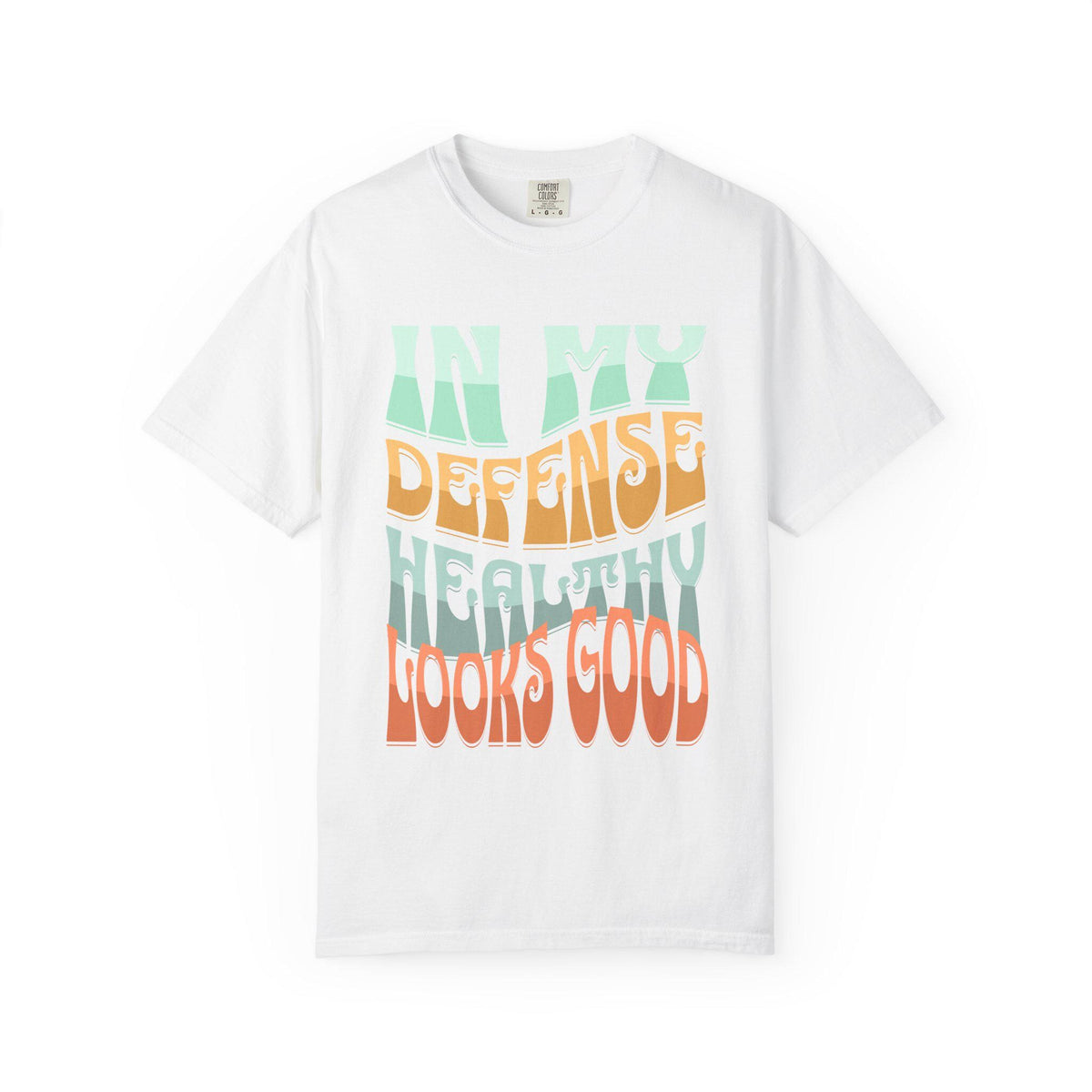 In My Defense Healthy Looks Good T-shirt | Retro Wavy Text, Pastel Graphic