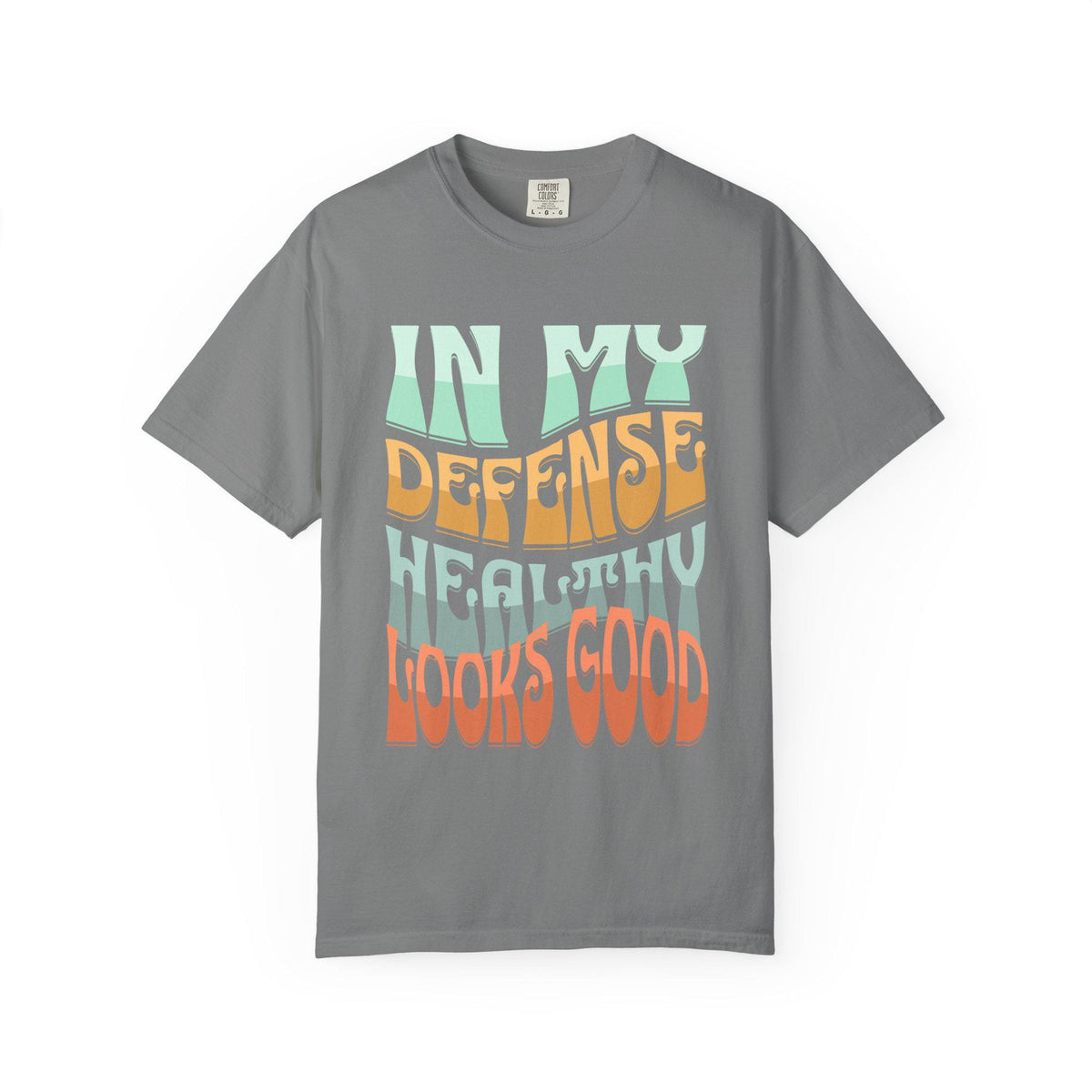 In My Defense Healthy Looks Good T-shirt | Retro Wavy Text, Pastel Graphic