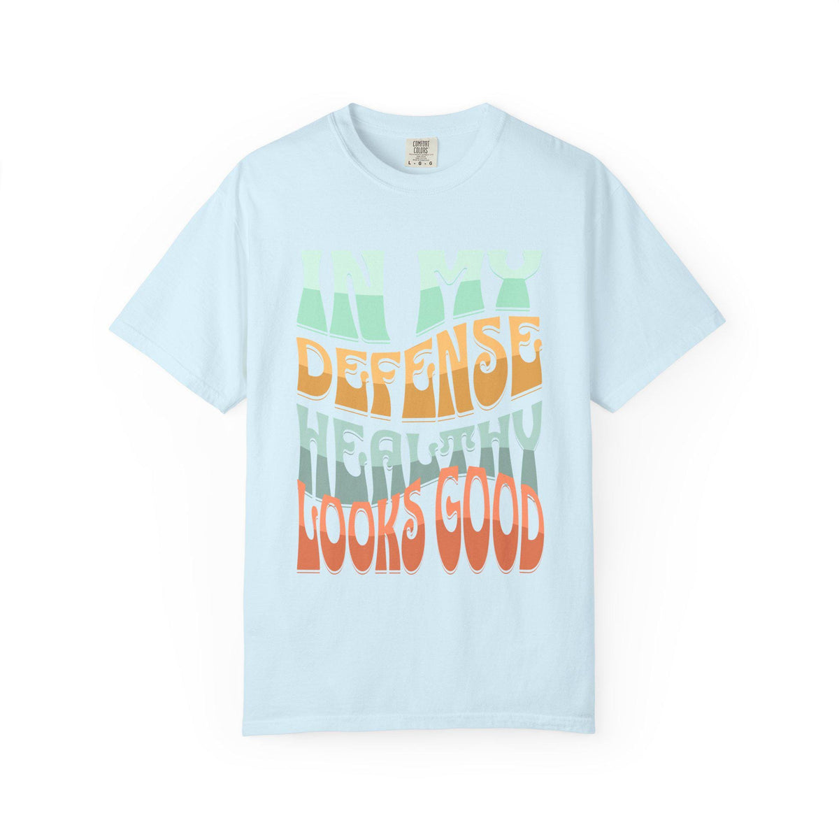 In My Defense Healthy Looks Good T-shirt | Retro Wavy Text, Pastel Graphic
