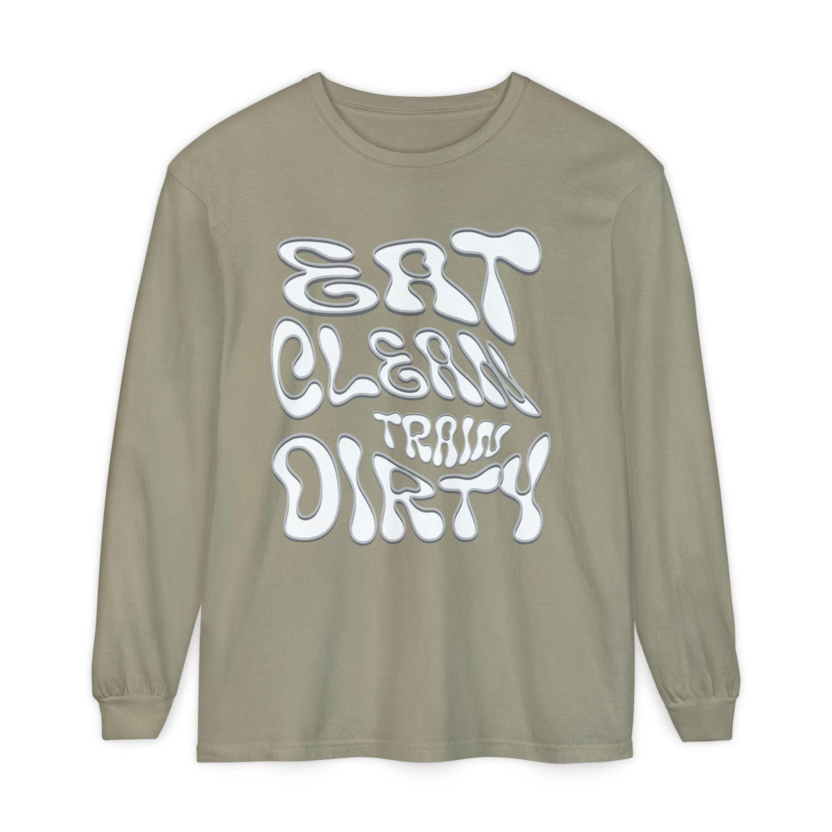 Eat Clean Train Dirty Sweat Shirt | Fitness Workout Gym Tee