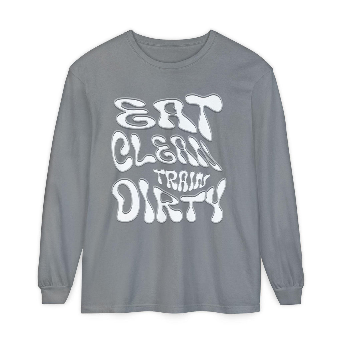 Eat Clean Train Dirty Sweat Shirt | Fitness Workout Gym Tee