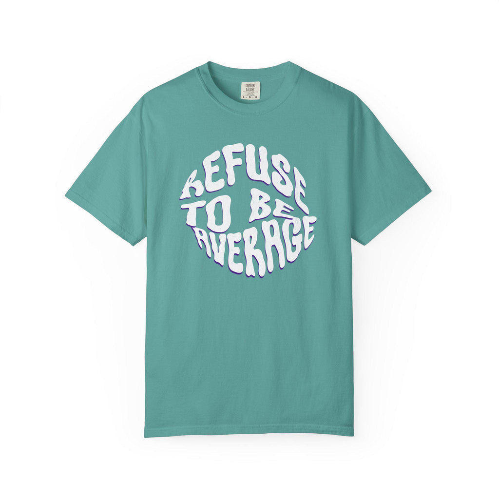 Refuse To Be Average T-shirt | Distorted Text Graphic Tee