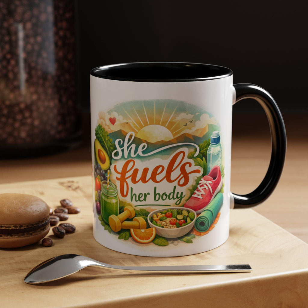 She Fuels Her Body Mug | Healthy Lifestyle Coffee Cup