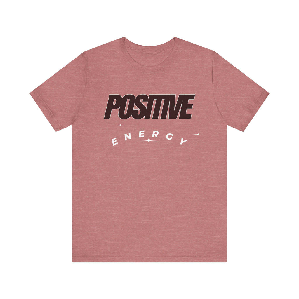 Positive Tee | Bold Text Graphic T-Shirt