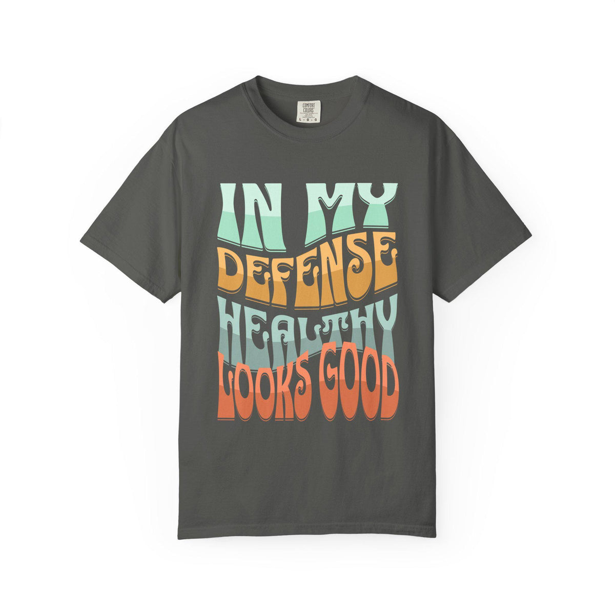 In My Defense Healthy Looks Good T-shirt | Retro Wavy Text, Pastel Graphic
