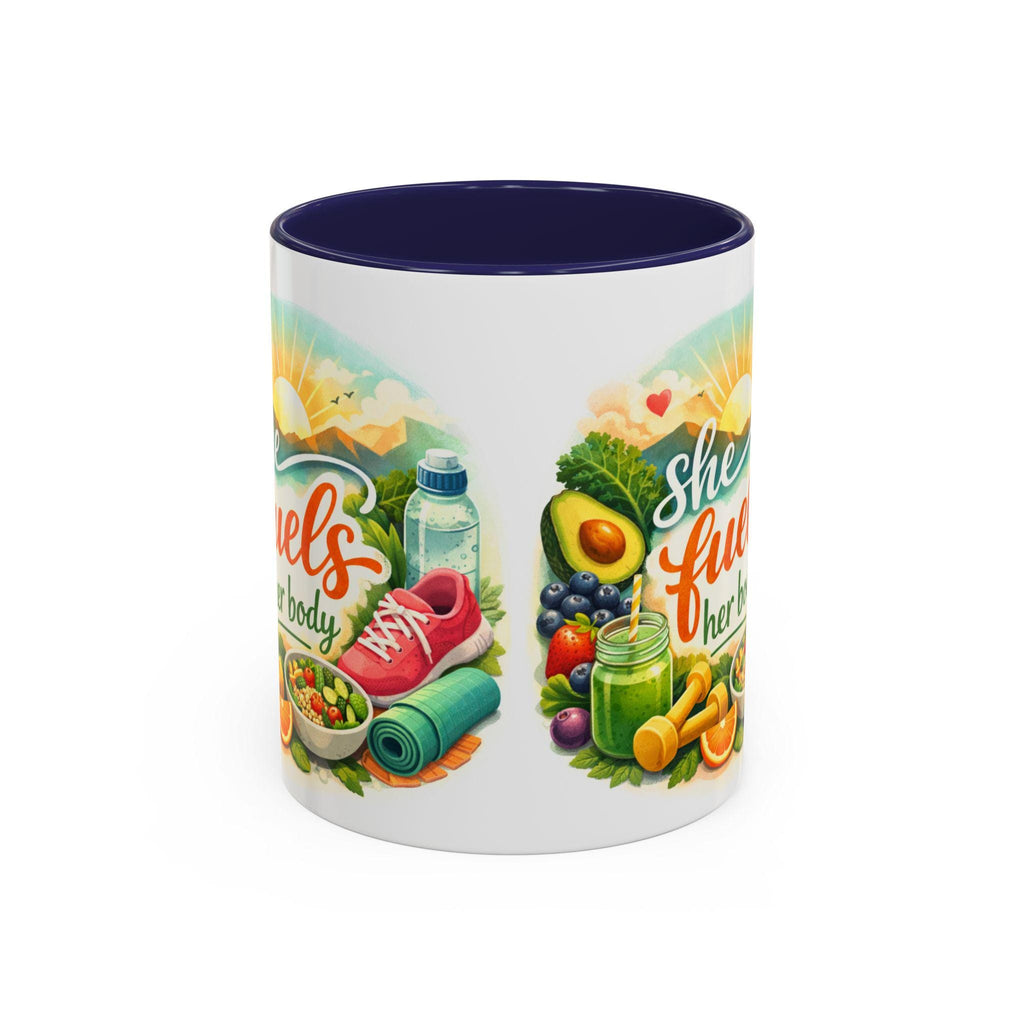 She Fuels Her Body Mug | Healthy Lifestyle Coffee Cup