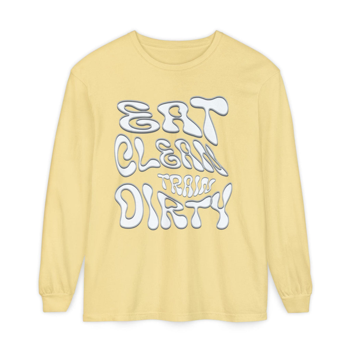 Eat Clean Train Dirty Sweat Shirt | Fitness Workout Gym Tee