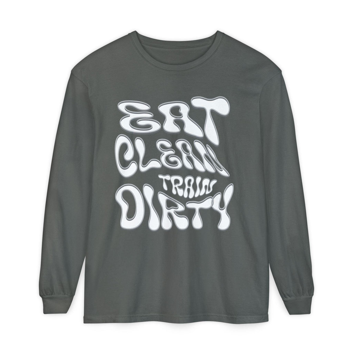 Eat Clean Train Dirty Sweat Shirt | Fitness Workout Gym Tee