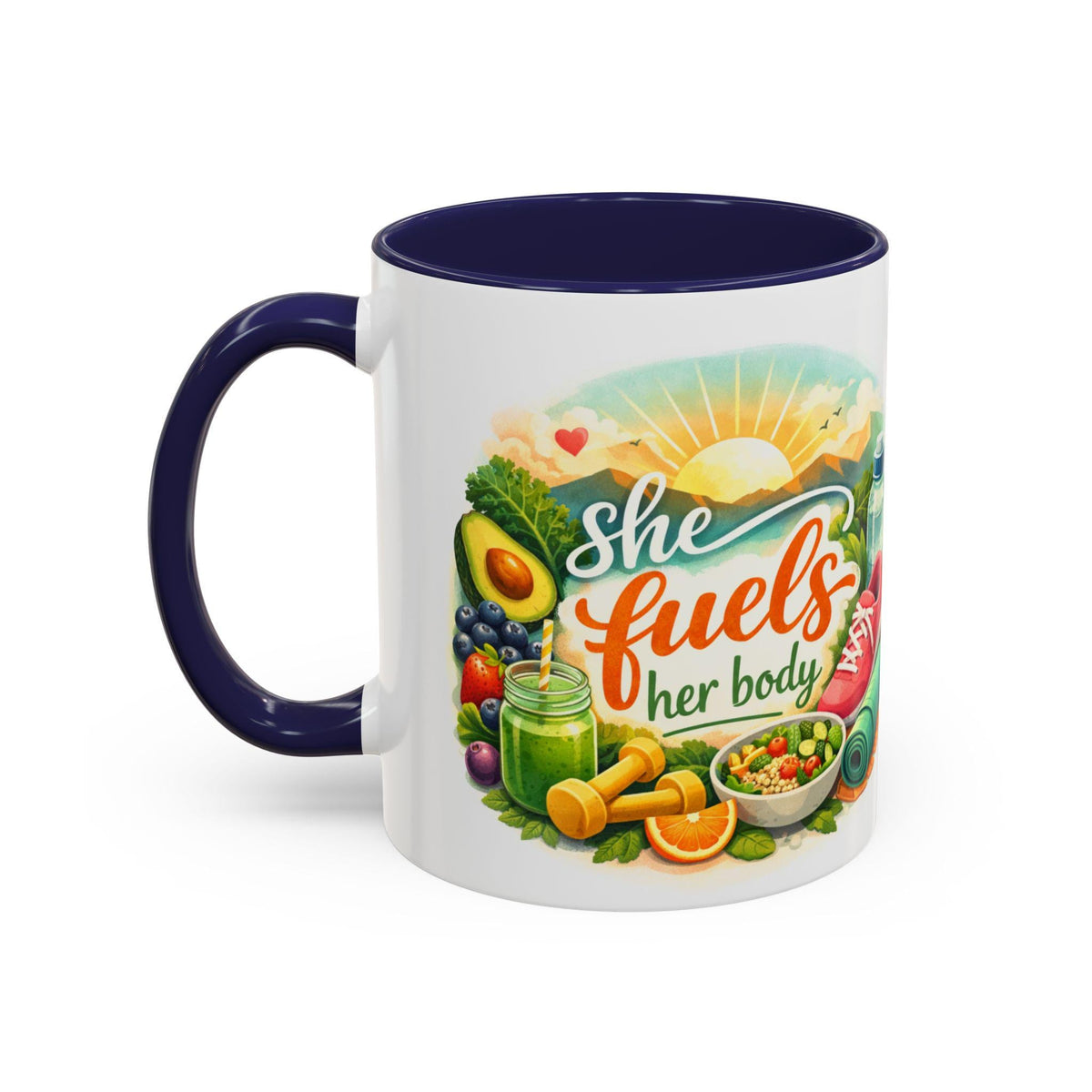 She Fuels Her Body Mug | Healthy Lifestyle Coffee Cup