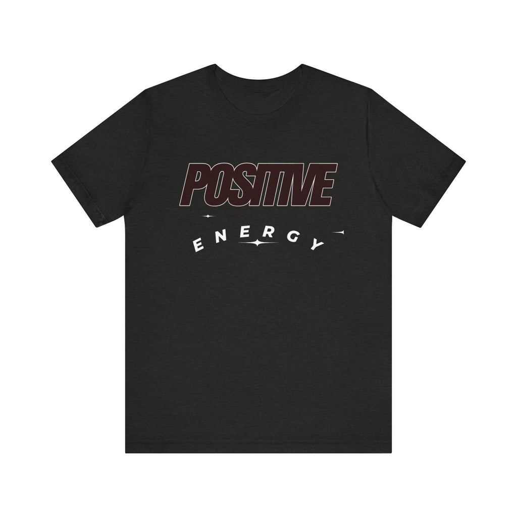 Positive Tee | Bold Text Graphic T-Shirt